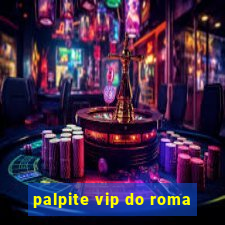 palpite vip do roma